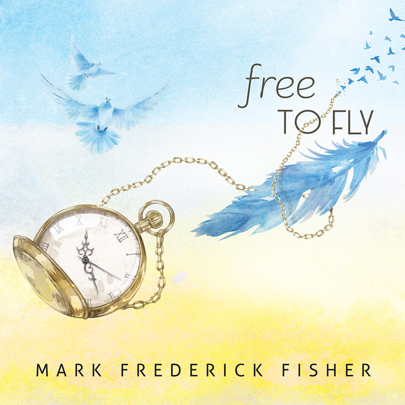 Free To Fly album cover Mark Frederick Fisher